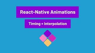 Animating squares with React Native - Animation: timing & interpolation