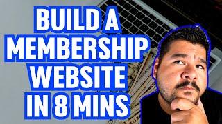 How To Build A Membership Website In 8 Minutes!