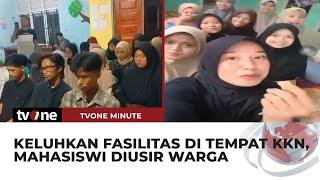 VIRAL! Sindir Fasilitas di Tempat KKN, Mahasiswi di Padang Malah Diusir Warga | tvOne Minute