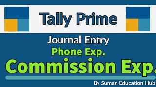 Phone expenses and commission expenses journal entry in Tally Prime l how to pass phone expenses