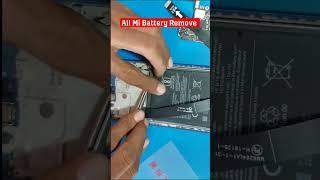 All Mi Battery Remove Esay Trick// #repair #smartphone #shortvideo #amransari #android #Battery