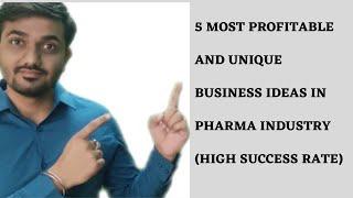 Top 5 most profitable and unique business ideas in pharma #pharmabusiness #digitalhealthcare