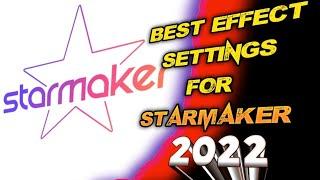 Best Effect Settings for Starmaker 2022#viralvideo  #viral  #viral_video