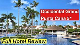 The Best Full Review |  Occidental Grand Punta Cana 5*