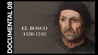 GRANDES ARTISTAS DE LA HISTORIA - EL BOSCO  - DOCUMENTAL 08