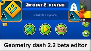 Geometry dash - 2.2 beta editor glitch - project finish (I need your opinion)