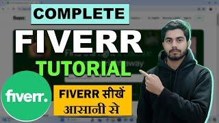 Complete Fiverr Tutorial For Beginners: Account Creation, Profile Setup, Gig Creation, Gig Ranking