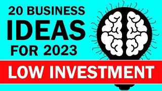 20 Business Ideas with LOW Investment & HIGH Profit in 2023