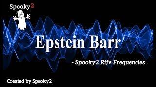 Epstein Barr - Spooky2 Rife Frequencies