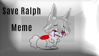 Save Ralph Meme