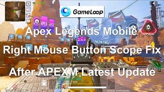 Apex Legends Mobile Gameloop Use Right Mouse Button To Open Scope ADS Keymapping Fix | Emulator Fix