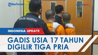 Nasib Gadis 17 Tahun Dicabuli Bergilir 3 Pria, Dibawa ke Kos Kenalan Sosmed Ternyata Sarang 'Buaya'