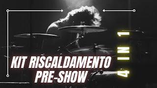 KIT RISCALDAMENTO PRE-SHOW - 4 in 1