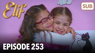 Elif Episode 253 | English Subtitle