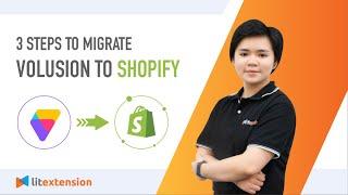 How to Migrate Volusion to Shopify (2023 Complete Guide)