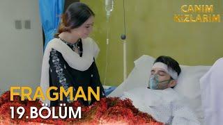 Canım Kızlarım 19. Bölüm Fragmanı | Danish'in Ölüm Kalım Savaşı!