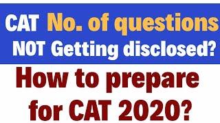 CAT 2020 | No Idea About No Of Questions | Prep Strategy CAT