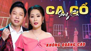 CA CỔ HƠI DÀI THANH NHƯỜNG, NGỌC DIỄM CA CỔ HƠI DÀI HAY NHẤT KHÔNG QUẢNG CÁO  SIÊU THỊ CA CỔ