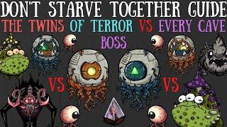 The Twins of Terror VS All Cave Bosses - Terrarium Works In The Caves?! - Don't Starve Together