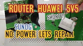 how to repair Router huawei 5v5 no power