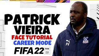 FIFA 22 | How To Create Patrick Vieira | Manager Mode