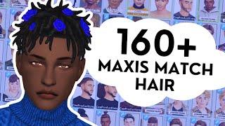 160+ MUST HAVE MALE Maxis Match Hair! (+CC Links!) | Sims 4 CC Showcase