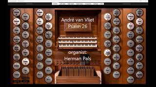 Psalm 26 André van Vliet, koraalboek Con Passione (Hauptwerk Alessandria)