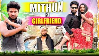 MITHUN KI GIRLFRIEND | TOP REAL TEAM | TRT