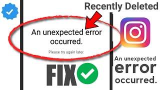 How To Fix Instagram An unexpected error occurred in Recently Deleted Problem Solved