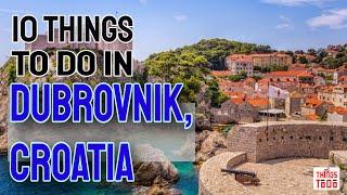 10 Things To Do in Dubrovnik, Croatia [Summer Edition]