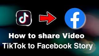 How to Share TikTok video on Facebook story