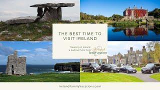 When Should You Visit Ireland? Ireland Travel Planning Series from the Traveling in Ireland Podcast