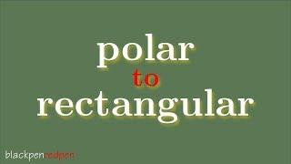 Convert polar coordinates to rectangular coordinates
