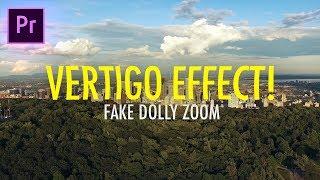 VERTIGO EFFECT! How to Fake a Cinematic Dolly Zoom in Adobe Premiere Pro (CC Tutorial) (Drone)