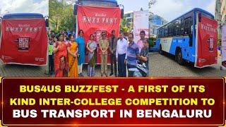 Bus4us BuzzFest -A First of its kind inter-college Competition to promote bus transport in Bengaluru