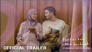 Pantaskah Aku Berhijab - Official Trailer