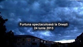 Furtuna Onesti 23 iunie 2013