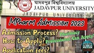 Jadavpur University Mpharm Admission 2023 ||Mpharm Admission in Jadavpur University || Eligibility?