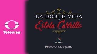 Para que tu me amaras | La Doble vida de Estela Carrillo - Televisa