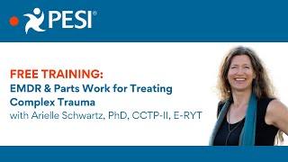 FREE Training | EMDR & Parts Work for Treating Complex Trauma