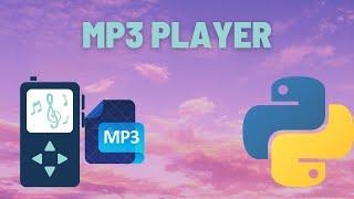 how to make an mp3 player  [music player] with python