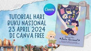 Tutorial Desain Poster Hari Buku Nasional (23 April 2024) di Canva FREE