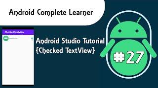 Android Studio Tutorial {Checked TextView} #27