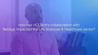 Transforming Life Sciences & Healthcare with HCLTech and NetApp