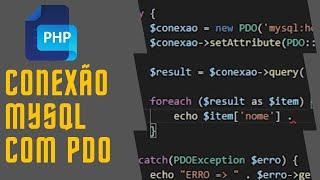 PHP - CONEXÃO COM O BANCO DE DADOS MYSQL UTILIZANDO PDO