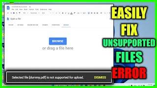 How to Fix Selected File is not Supported for Upload in Google Docs | Unsupported File Type Error