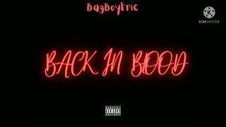 BagBoyEric  - Back in blood  [official audio]