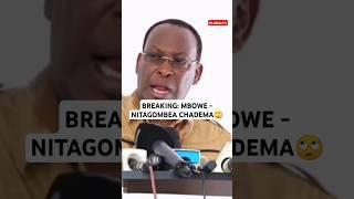 BREAKING: MBOWE - NITAGOMBEA CHADEMA️ #breaking #globaltv #shortsvideo #viralvideo #trending