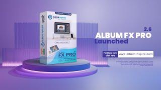 #AlbumInspire |  Album Fx Pro 2.6 Update Launching... | Fastest Wedding Album Designing Software