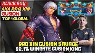 RRQ XIN GUSION SAVAGE, 92.1% Winrate Gusion King [ Top 1 Global Gusion ] BLACK BOY - Mobile Legends